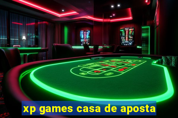 xp games casa de aposta